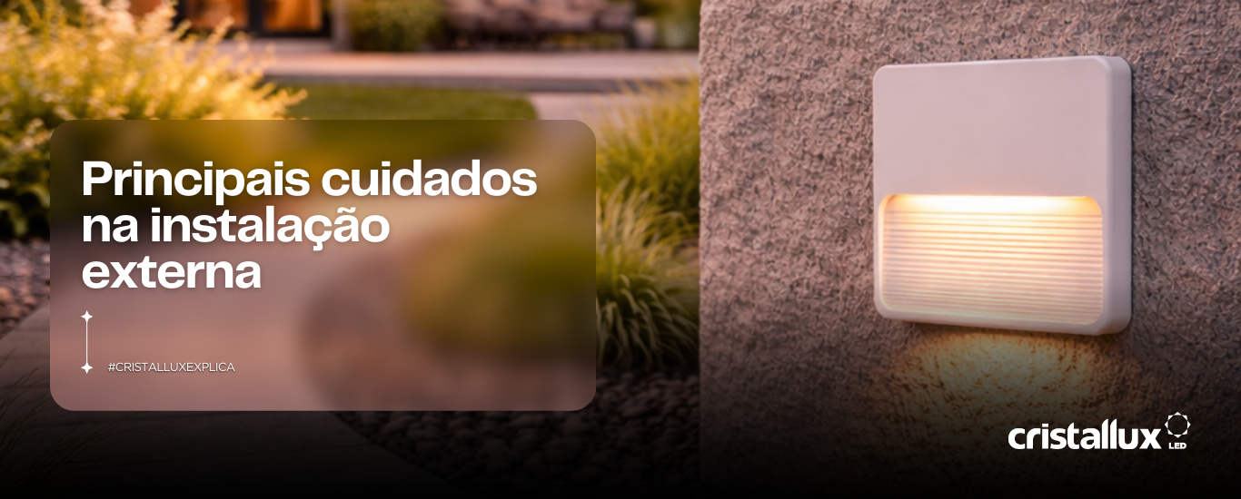 Foto do artigo Principais Cuidados na Instalação Externa